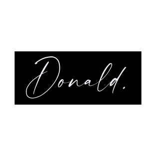 Donald Name, Donald Birthday T-Shirt