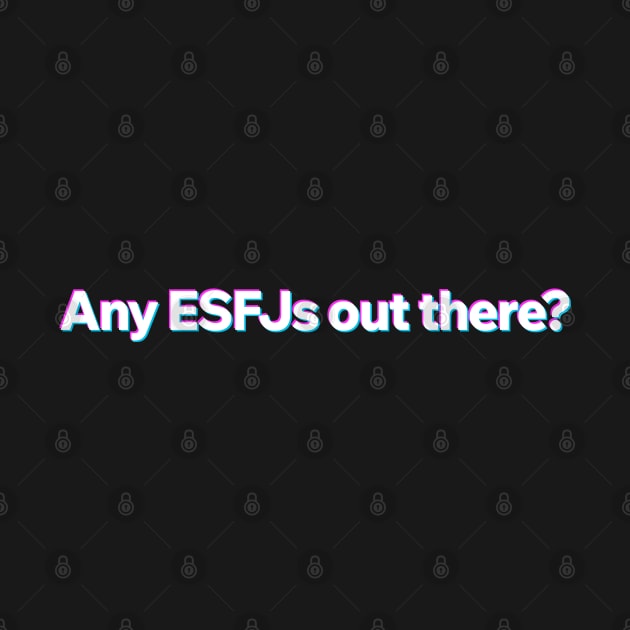 Any ESFJ out there? by Aome Art