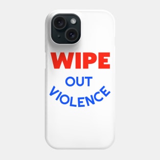 WIPE OUT VIOLENCE ))(( 60s Retro Hippie Make Love Not War Phone Case