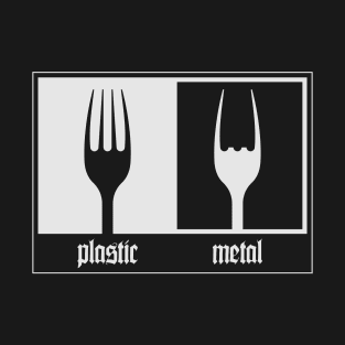 PLASTIC METAL T-Shirt