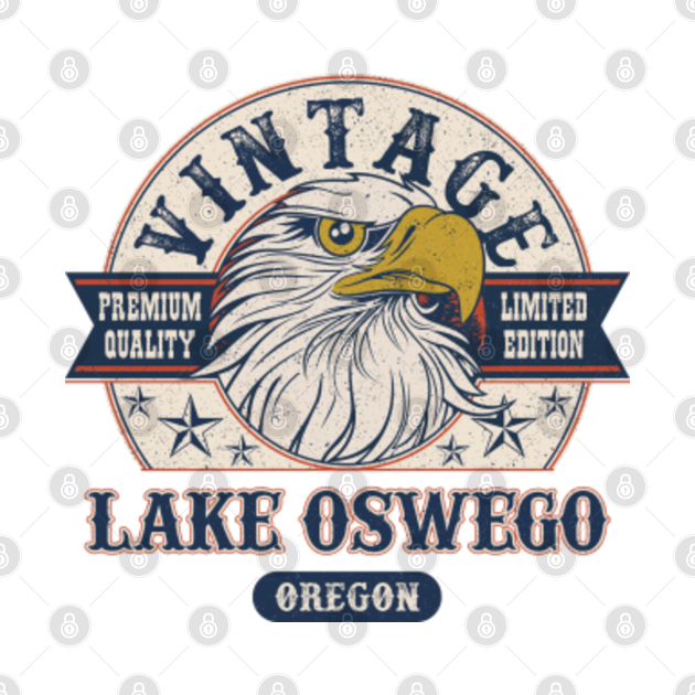 Lake Oswego Oregon Retro Vintage Limited Edition - Lake Oswego Oregon - T-Shirt | TeePublic