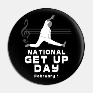 National Get Up Day Pin