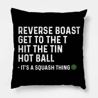 It's a Squash Thing Pillow