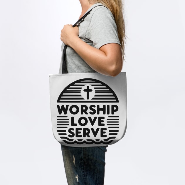 Worship Love Serve by Frank Ring