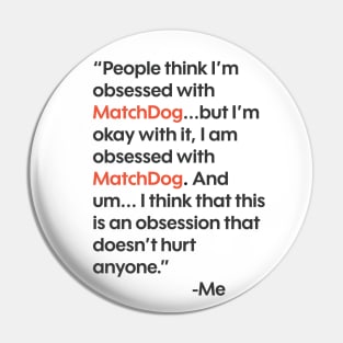 Obsession (TikTok famous quote) Pin