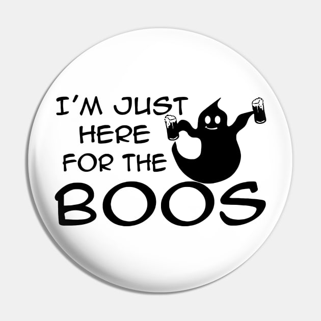 I'm Just Here For The Boos Pin by Mariteas