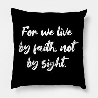 2 Corinthians 5:7 Bible Verse Text Pillow