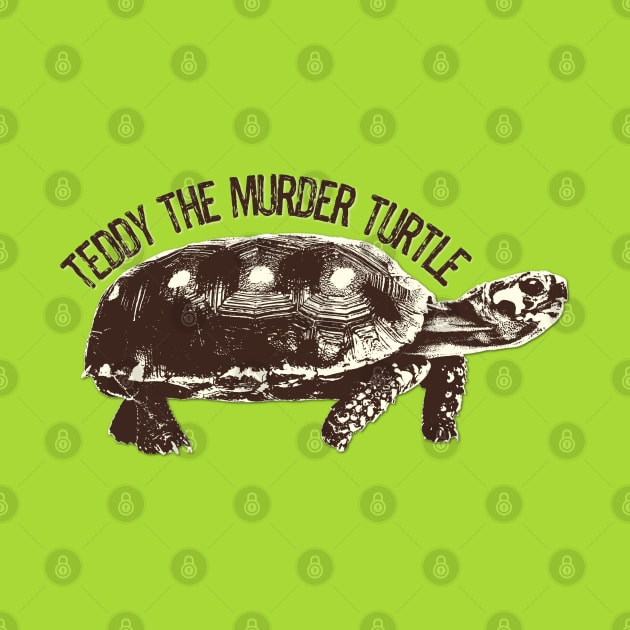 Teddy the Murder Turtle by yaywow