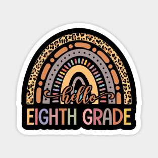 Hello Eighth Grade Leopard Rainbow Back To School Magnet