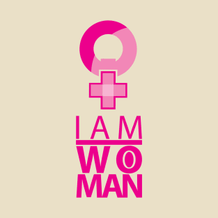 i am woman T-Shirt