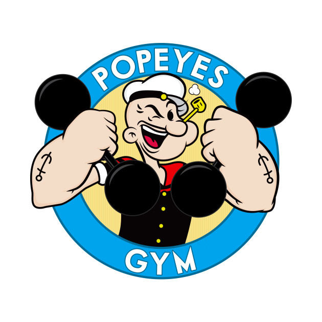 Popeyes Gym Popeye TShirt TeePublic