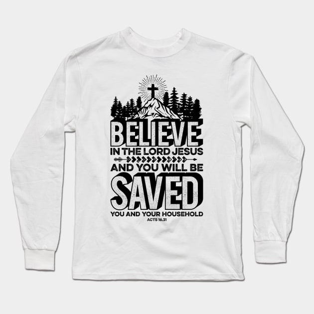 Believe On The Lord Jesus Christ T-Shirt Believe On The Lord Jesus Christ T-Shirt
