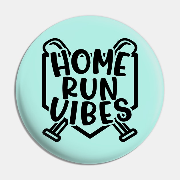 Home Run Vibes Baseball Softball Funny Pin by GlimmerDesigns