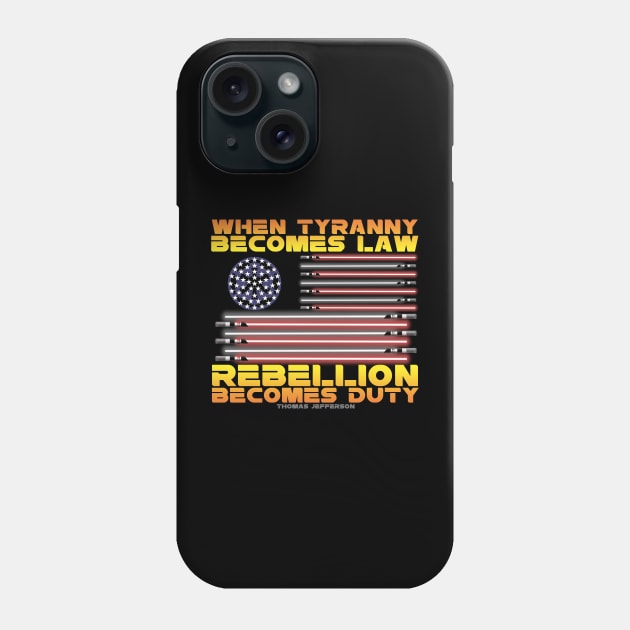 Rebellion Thomas Jefferson Quote Phone Case by Drunk3po