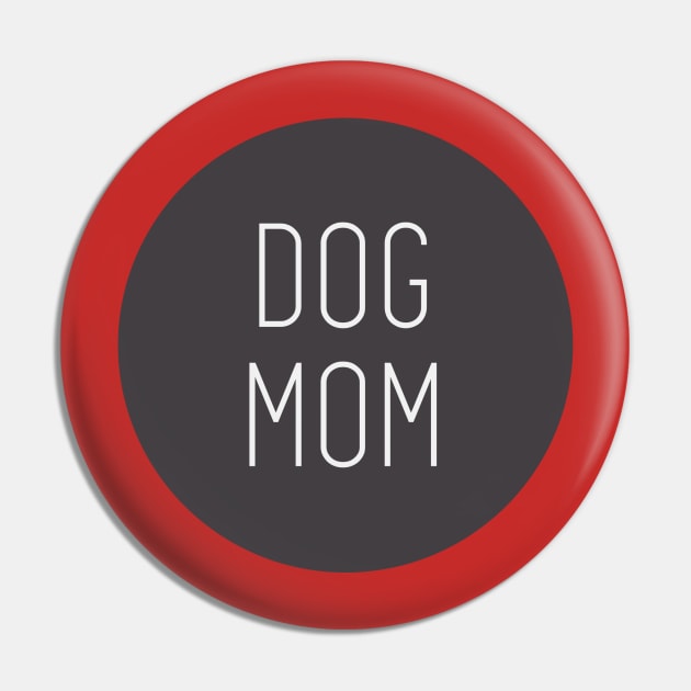 Dog mom a special gift for a dog lover Pin by TeeValley