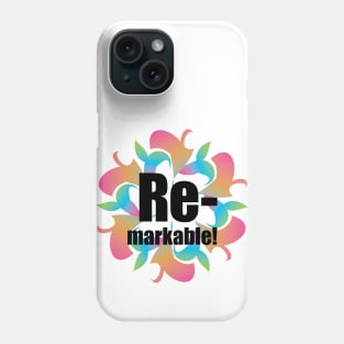 Remarkable Phone Case