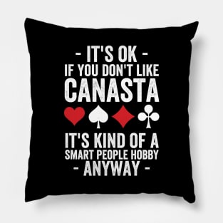 Canasta Smart People - funny canasta Pillow