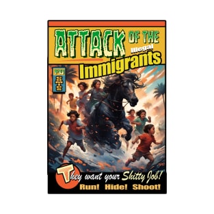 Attack of the Immigrants! T-Shirt