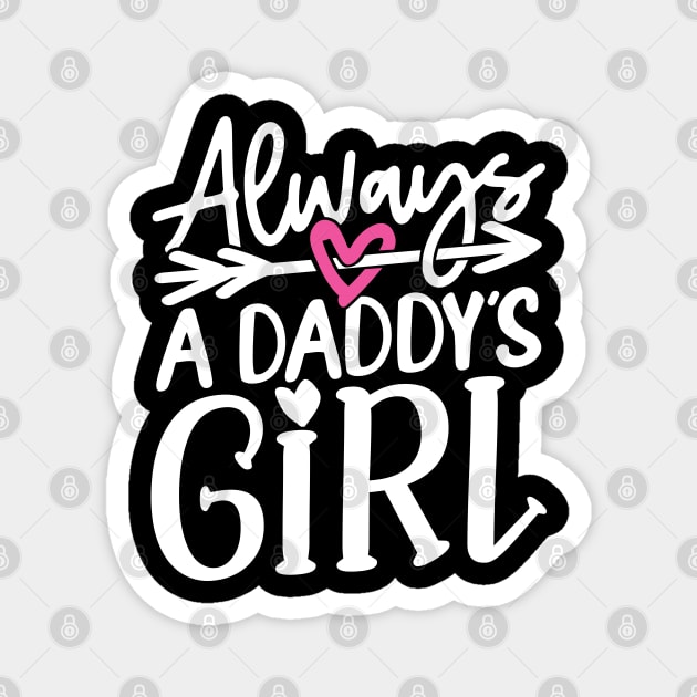 Always a Daddy's Girl Magnet by AngelBeez29