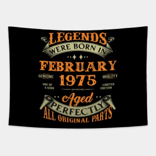 48th Birthday Gift Legends Born In February 1975 48 Years Old Tapestry