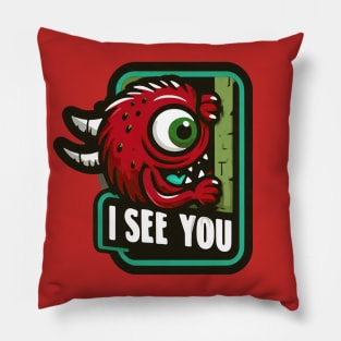 Monster sees you! Pillow