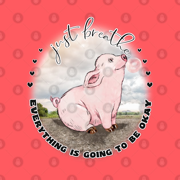 Happy Bubblegum Piggy Inspirational  Just Breathe by IconicTee