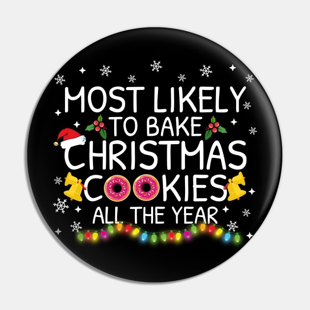 Most Likely To Bake Christmas Cookies Family Pajama Gifts Pin by TheMjProduction