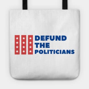 Defund The Politicians Tote