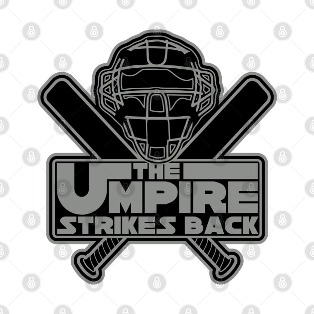 The Umpire Strikes Back by DavesTees