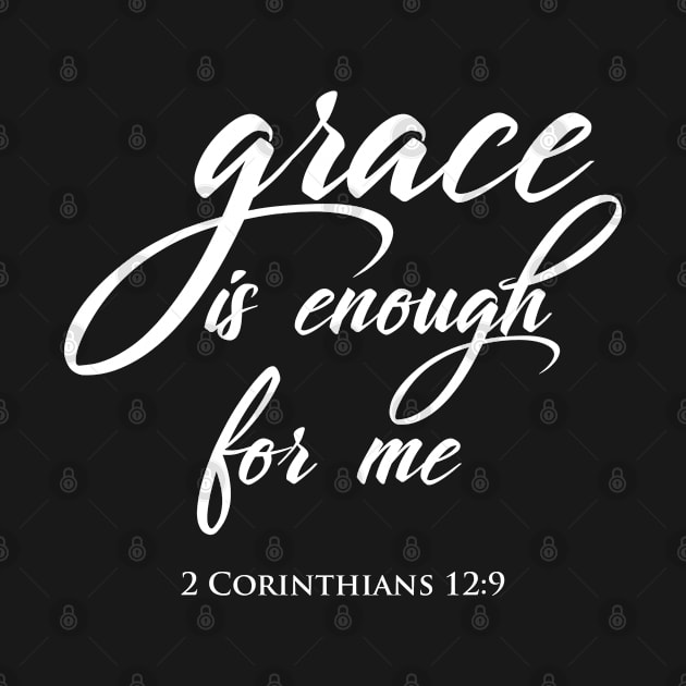 Grace is enough.  Christian Shirts, Hoodies, and gifts by ChristianLifeApparel