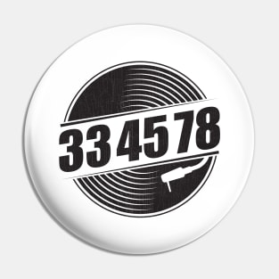 33 45 78 RPM Record & Vinyl Lovers Gift print Pin