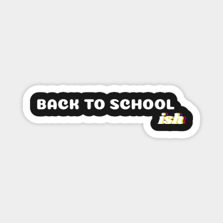 Back to School Ish Magnet