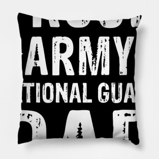 Proud Army National Guard Dad 4th of July Fathers Day Gift Pillow