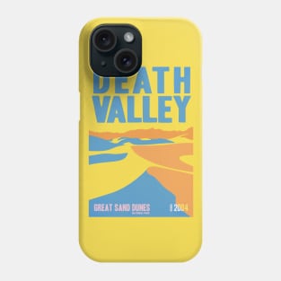 Death Valley Great Sand Dunes National Park Apparel Phone Case