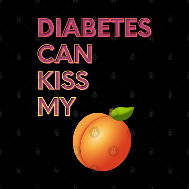 Diabetes Can Kiss My... by FunkyKex