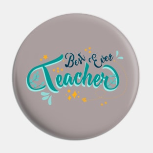 Best Ever Teacher Pin