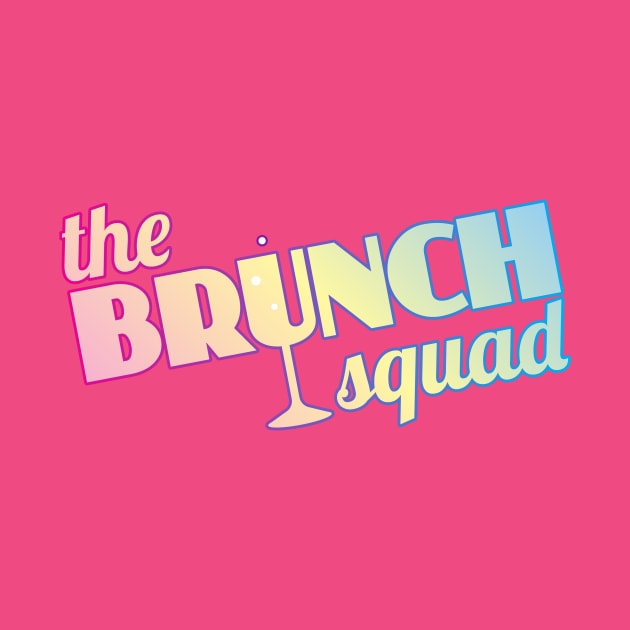 The Brunch Squad (pastel) by BRAVOMAXXX