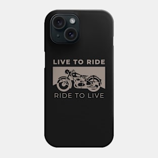 Live to Ride, Ride to Live Phone Case