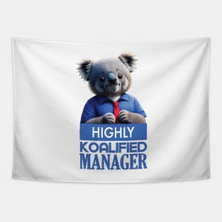 Just a Highly Koalified Manager Koala 3 Tapestry