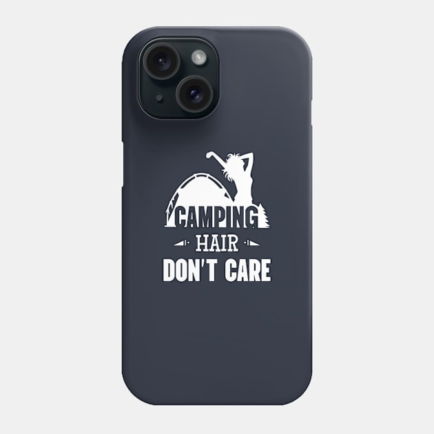 Camping Hair Don't Care Phone Case by BoundlessWorks