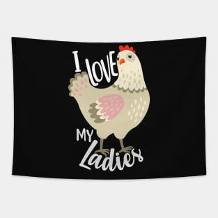 Chicken Lover: I Love My Ladies Tapestry