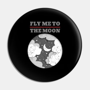 Fly Me To The Moon Pin