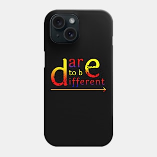 Dare To Be Different Motivation Quotes Design Phone Case