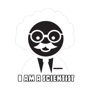 I am a scientist T-Shirt