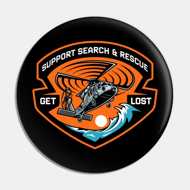 Support Search and Rescue, Get Lost! Pin by aircrewsupplyco