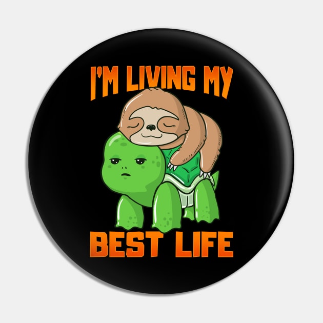 Sloth & Turtle I'm Living My Best Life Adorable Pin by theperfectpresents