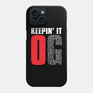 Keepin' It OG Phone Case