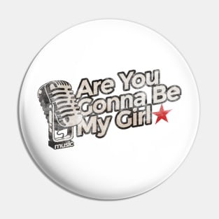 Are You Gonna Be My Girl - Vintage Karaoke song Pin