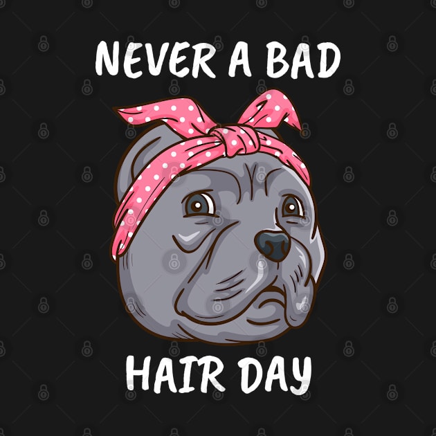 Pitbull Dog Owner Women Never A Bad Hair Day by PomegranatePower