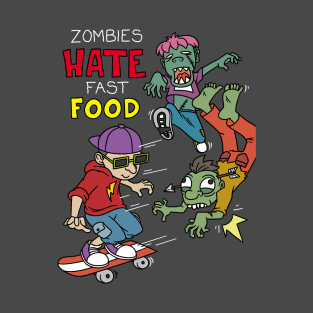 Zombies hate fast food - Halloween Gift T-Shirt